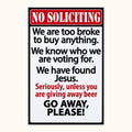 Funny No Soliciting Metal Sign | Humorous Front Door Plaque